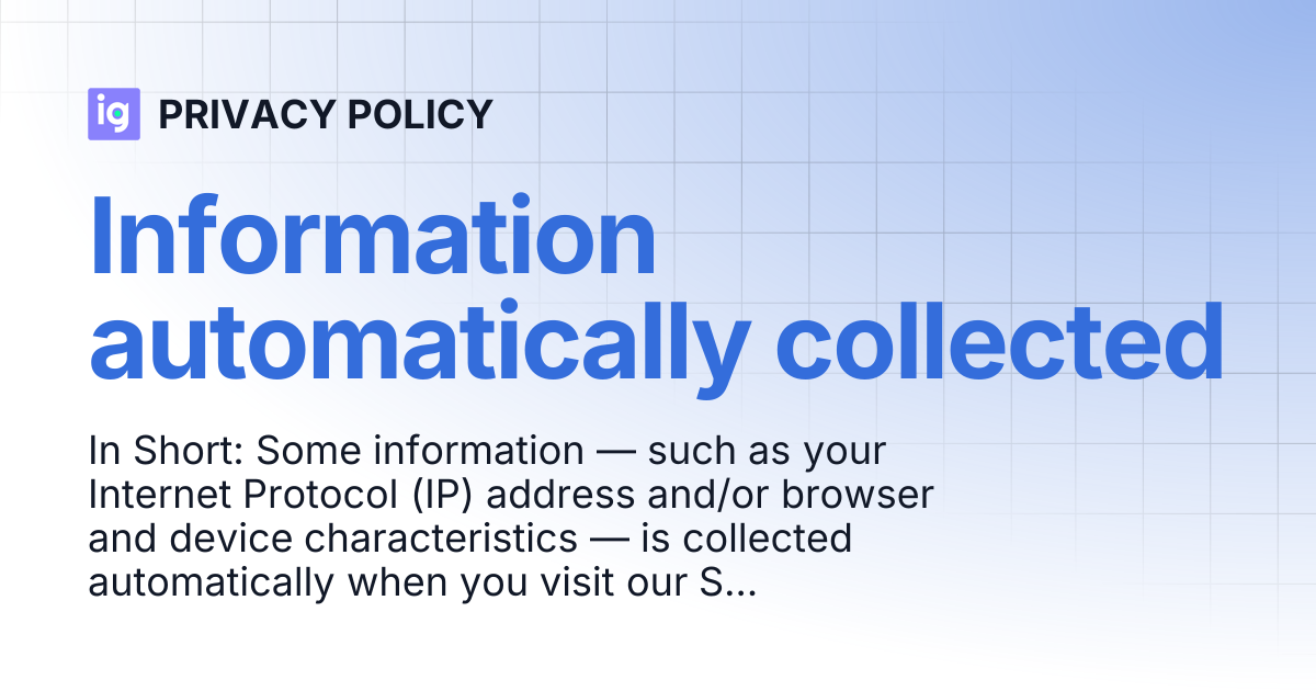 Information automatically collected | PRIVACY POLICY